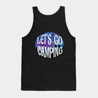 Let’s Go Camping under the forest sky Tank Top